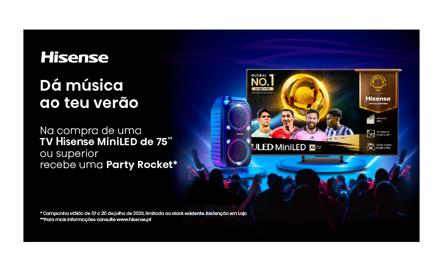 Hisense dá música ao teu verão Hisense dá música ao teu verão